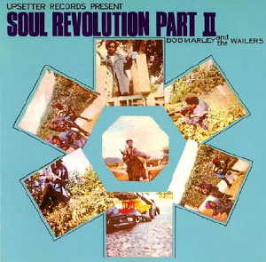 Bob Marley And The Wailers - Soul Revolution Part II - 2004