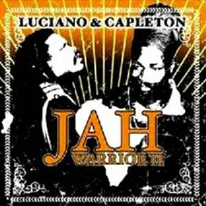 Capleton + Luciano - Jah Warrior