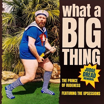 The Prince of Rudeness - What A Big Thing - Single 2023