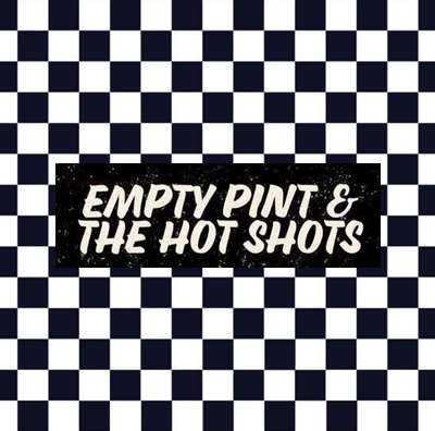 Empty Pint & The Hot Shots