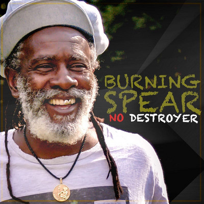 Burning Spear - No Dstroyer - Album 2023