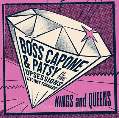 Boss Capone & Patsy - Kings and Queens