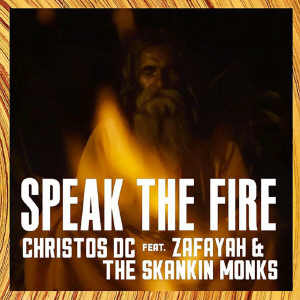 Christos DC - Speak The Fire - 2017