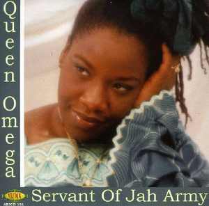 Queen Omega - Servant Of Jah Army - Album 2008