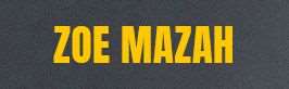 Zoe Mazah