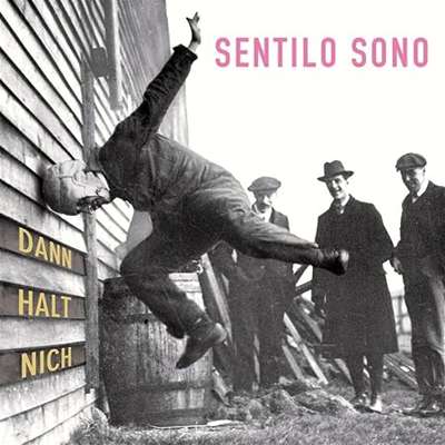 Sentilo Sono - Dann Halt Nich - 2018