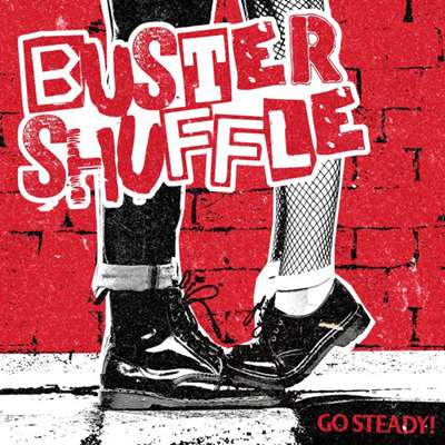 Buster Shuffle - Go Steady - Album 2022