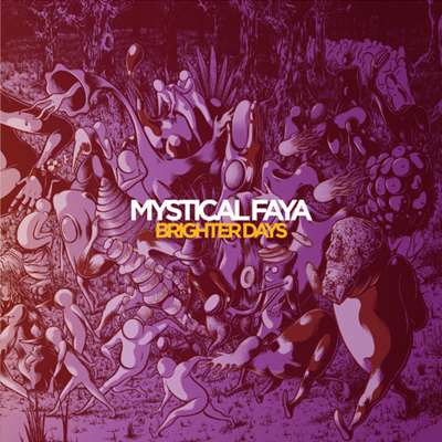 Mystical Faya - Brighter Days - 2020