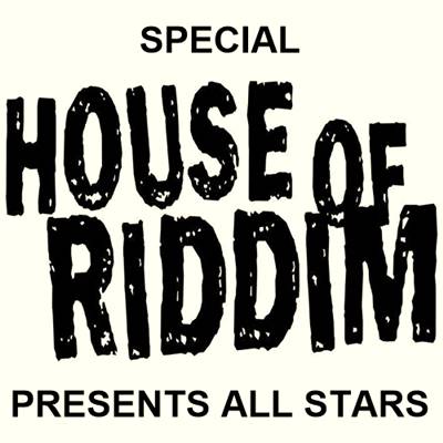 House of Riddim & All Stars