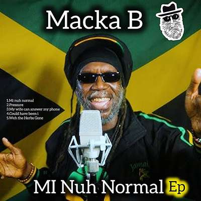 Macka B - Mi Nuh Normal - EP 2024