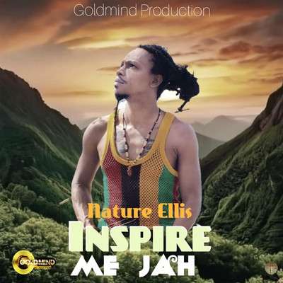 Nature Ellis - Inspire Me Jah - EP 2024