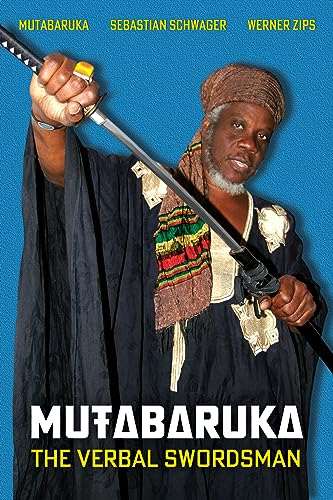 Werner Zips + Sebastian Schwager - Mutabaruka - The Verbal Swordsman - Book 2023