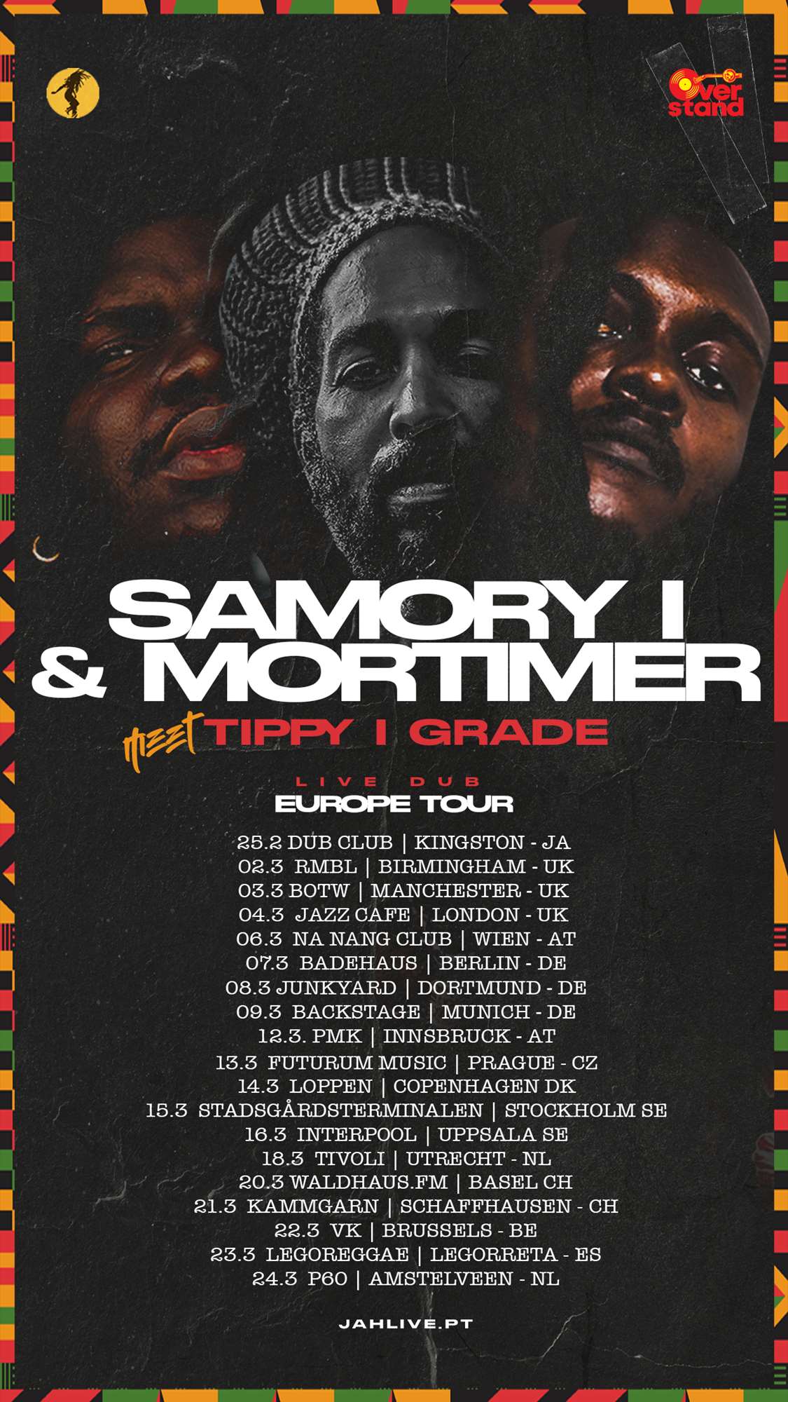 Samory I & Mortimer meets Tippy I-Grade - Europe Tour