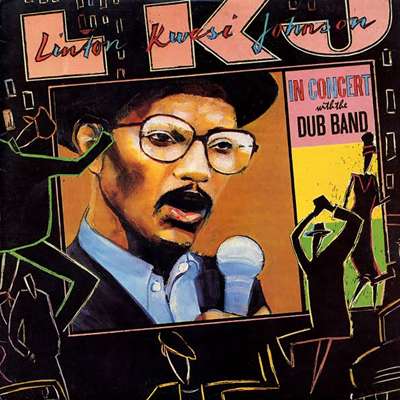 Linton Kwesi Johnson - Tine Come - In Concert With The Dub Band - Album 1985