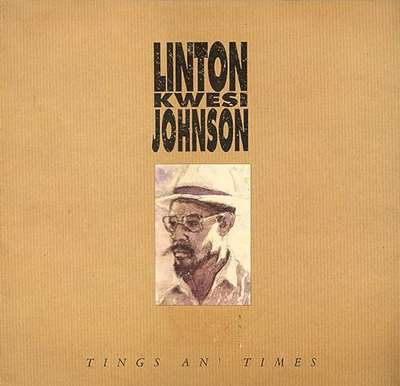Linton Kwesi Johnson - Tings An Times - Album 1991