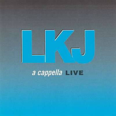 Linton Kwesi Johnson - A Capella Live - Album 1996
