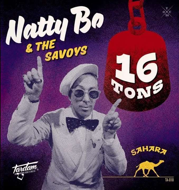 Natty Bo & The Savoys - 16 Tons