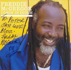 Freddie McGregor - Comin In Tough